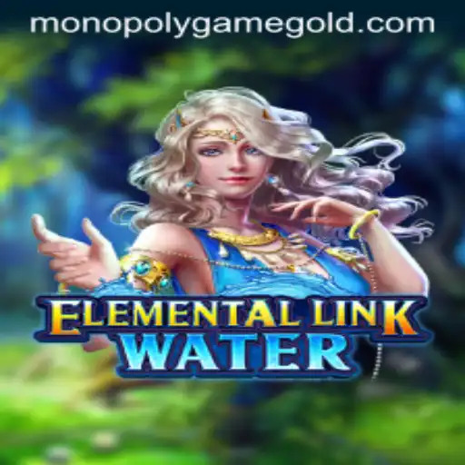 Exploring the World of ElementalLinkWater: A New Monopoly Game Experience