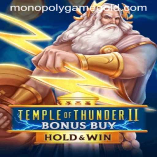 Discover TempleofThunderIIBonusBuy: A Mesmerizing Blend of Ancient Adventures and Monopoly Game Elements